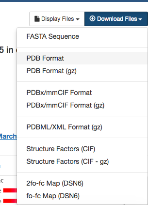Format options to download from the RCSB site. These include:
FASTA sequnce, PDB, PDB.gz, PDBx, PDBx.gz, PDBML, Strucutre Factors,
CIF.gz, 2fo-fc map, and fo-fc map.