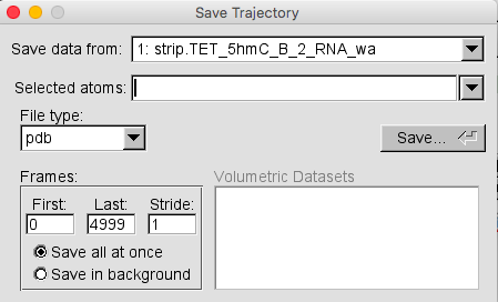 VMD's Save Trajectory window. First box: Save data from. Second:
selected atoms. Third: file type. PDB is selected. Bottom left is frames.
The first is 0, last is 4999, and stride is 1. Save all at once is selected
instead of save in background. The clickable save button is to the right of the
file type box.
